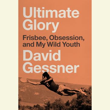 Ultimate Glory - David Gessner