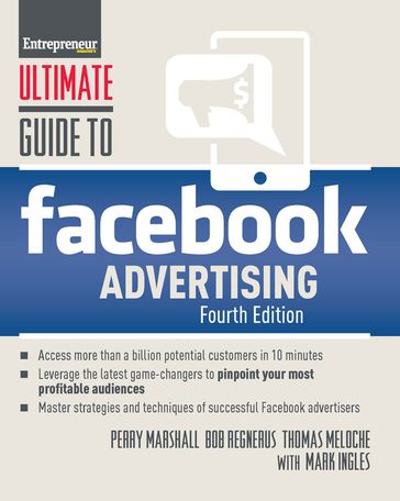 Ultimate Guide to Facebook Advertising - Perry Marshall - Bob Regnerus - Thomas Meloche Meloche