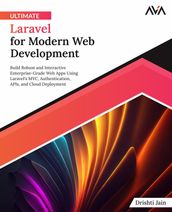 Ultimate Laravel for Modern Web Development