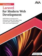 Ultimate Laravel for Modern Web Development