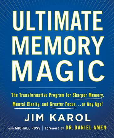 Ultimate Memory Magic - MD Daniel Amen - Jim Karol - Michael Ross