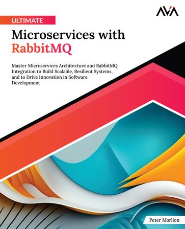 Ultimate Microservices with RabbitMQ - Peter Morlion
