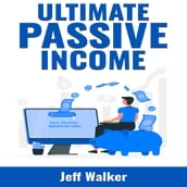 Ultimate Passive Income