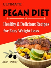 Ultimate Pegan Diet