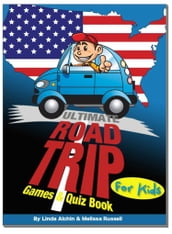 Ultimate Roadtrip Games & Quiz Book For Kids