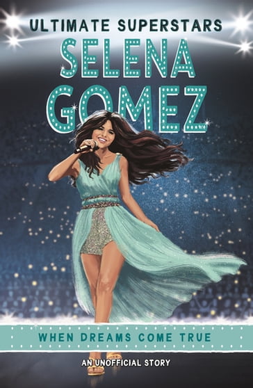 Ultimate Superstars: Selena Gomez - Melanie Hamm