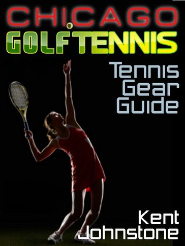 Ultimate Tennis Gear Guide - Kent Johnstone