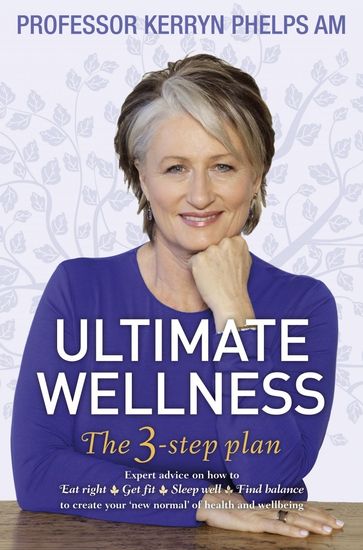 Ultimate Wellness - Kerryn Phelps