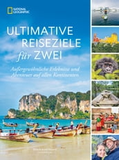 Ultimative Reiseziele für zwei