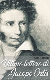 Ultime lettere di Jacopo Ortis