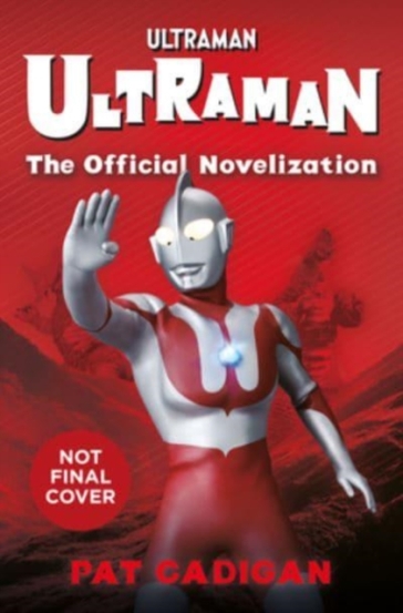 Ultraman - Pat Cadigan