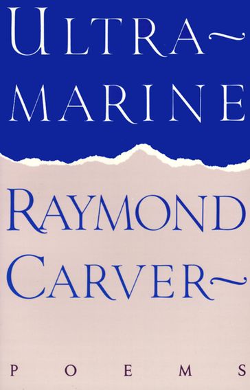 Ultramarine - Raymond Carver