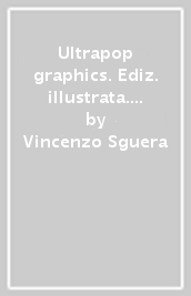 Ultrapop graphics. Ediz. illustrata. Con DVD. Vol. 1