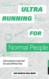 Ultrarunning for Normal People