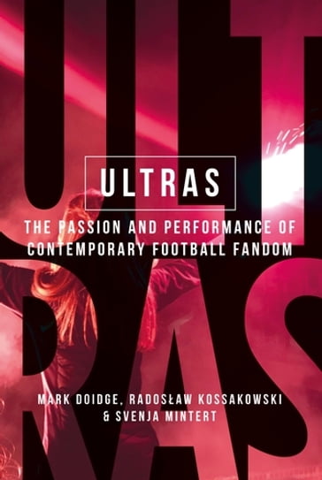 Ultras - Mark Doidge - Radoslaw Kossakowski - Svenja-Maria Mintert