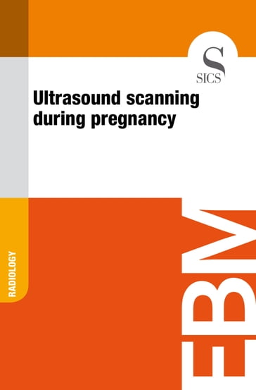 Ultrasound Scanning During Pregnancy - Sics Editore