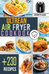 Ultrean Air Fryer Cookbook