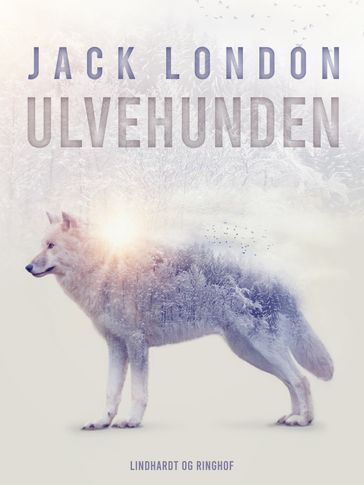 Ulvehunden - Jack London