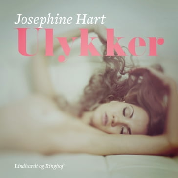 Ulykker - Josephine Hart