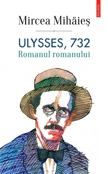 Ulysses, 732. Romanul romanului - Mircea Mihie