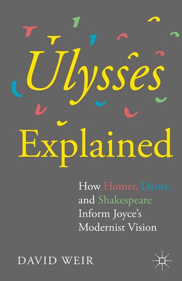 Ulysses Explained - David Weir