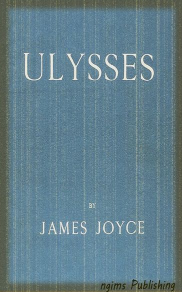 Ulysses (Illustrated + Audiobook Download Link + Active TOC) - Joyce James