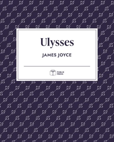 Ulysses   Publix Press - Joyce James - Publix Press