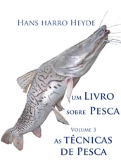 Um Livro sobre Pesca - Volume 3.