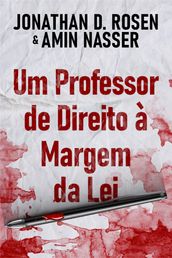 Um Professor de Direito à Margem da Lei