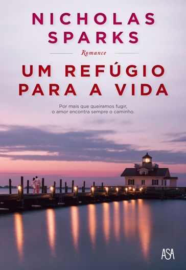 Um Refúgio Para a Vida - Nicholas Sparks