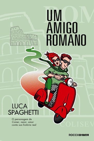 Um amigo romano - Luca Spaghetti