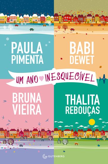 Um ano inesquecível - Babi Dewet - Bruna Vieira - Paula Pimenta - Thalita Rebouças