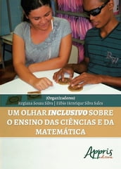 Um olhar inclusivo sobre o ensino das ciências e da matemática