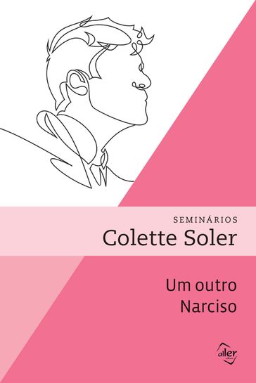 Um outro Narciso - Colette Soler