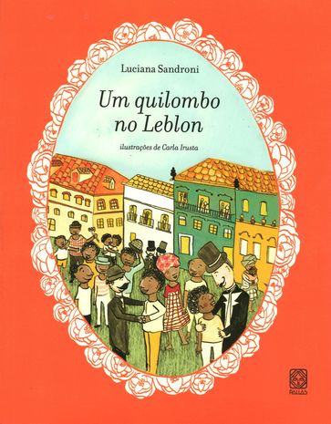 Um quilombo no leblon - Luciana Sandroni