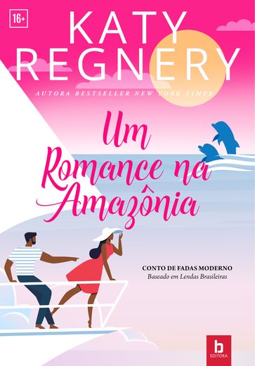 Um romance na Amazonia - Katy Regnery