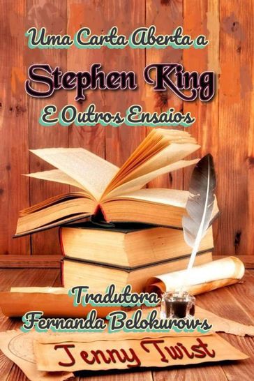 Uma Carta Aberta a Stephen King e Outros Ensaios - Jenny Twist