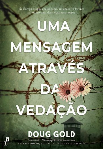 Uma Mensagem Através da Vedação - Doug Gold