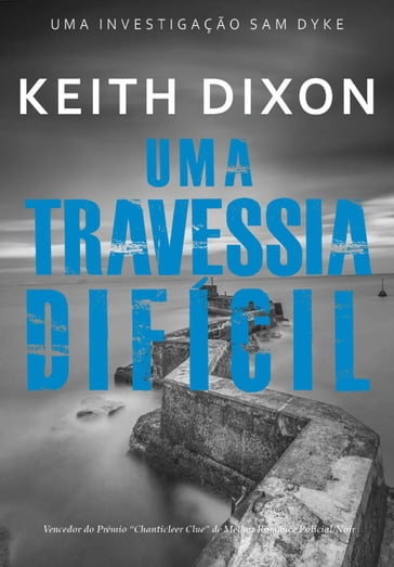 Uma Travessia Difícil - Keith Dixon