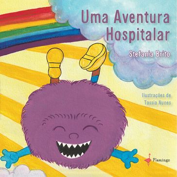 Uma aventura hospitalar - Stefania Brito