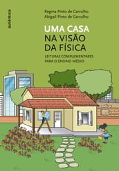 Uma casa na visão da Física