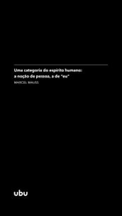 Uma categoria do espírito humano: a noção de pessoa, a de 