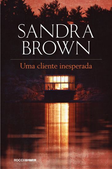 Uma cliente inesperada - Sandra Brown