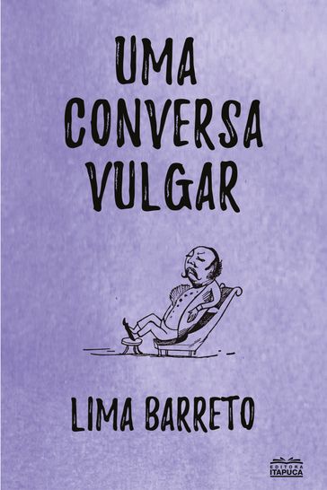 Uma conversa vulgar - Lima Barreto