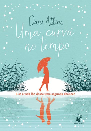 Uma curva no tempo - Dani Atkins