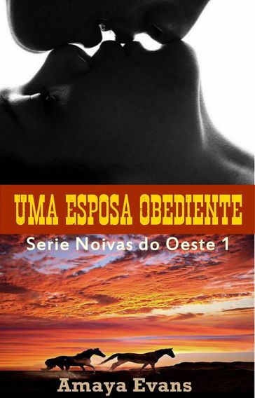 Uma esposa obediente - Amaya Evans