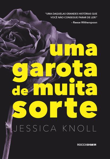 Uma garota de muita sorte - Jessica Knoll