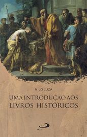 Uma introdução aos Livros Históricos