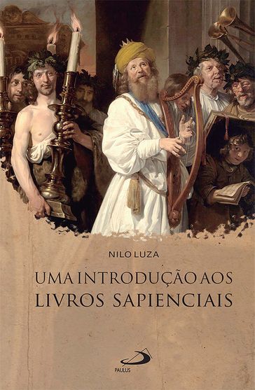 Uma introdução aos livros sapienciais - Nilo Luza