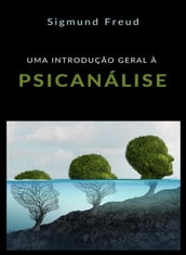 Uma introdução geral à psicanálise (traduzido)